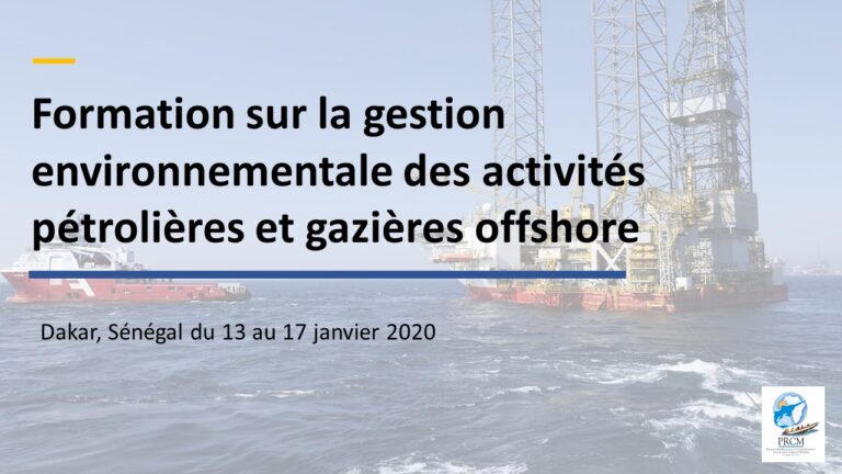 Appel à candidature pour le Sénégal sur la formation sur la gestion environnementale des activités pétrolières et gazières offshore