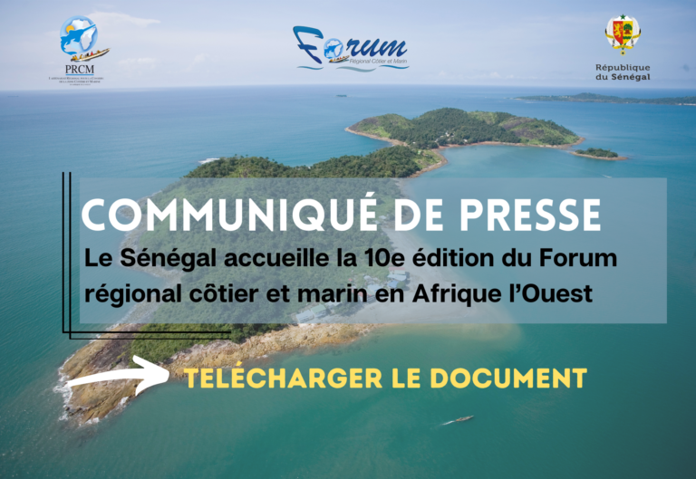 Communiqué de presse – le Sénégal accueille la 10e édition du Forum régional côtier et marin en Afrique l’Ouest